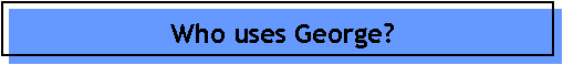Who uses George?